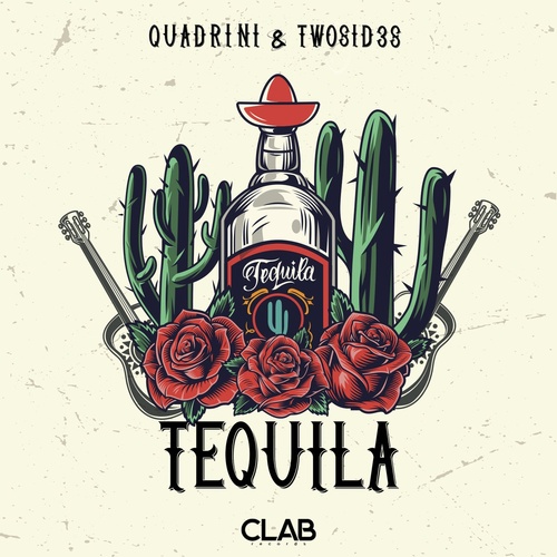 Quadrini, Twosid3s - Tequila [CLAB0159A]